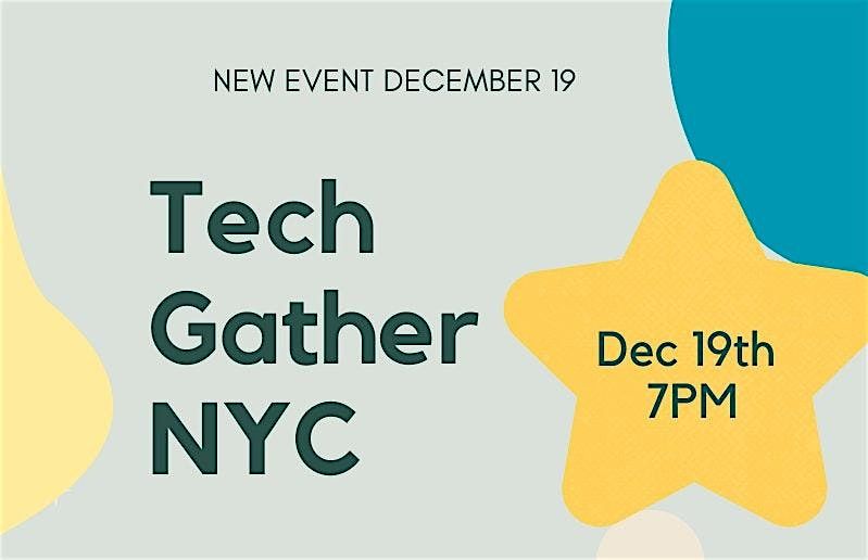 Tech Gather NYC December Meetup