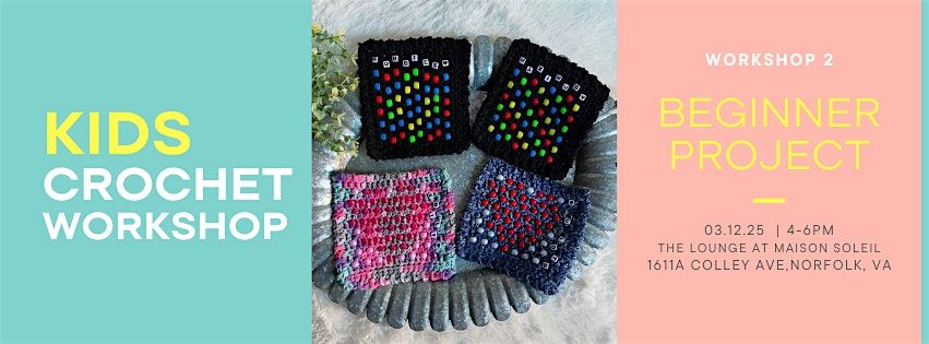 Kid's Crochet Workshop