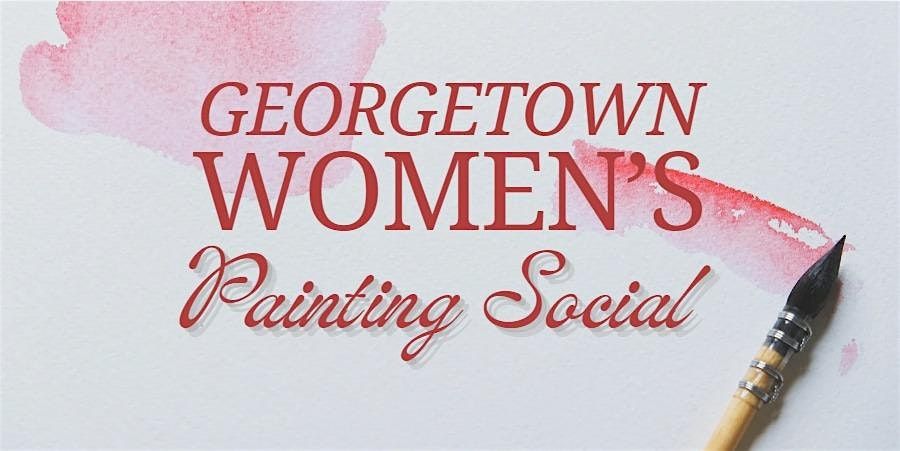 Sip and paint for Georgetown Women's Social Group