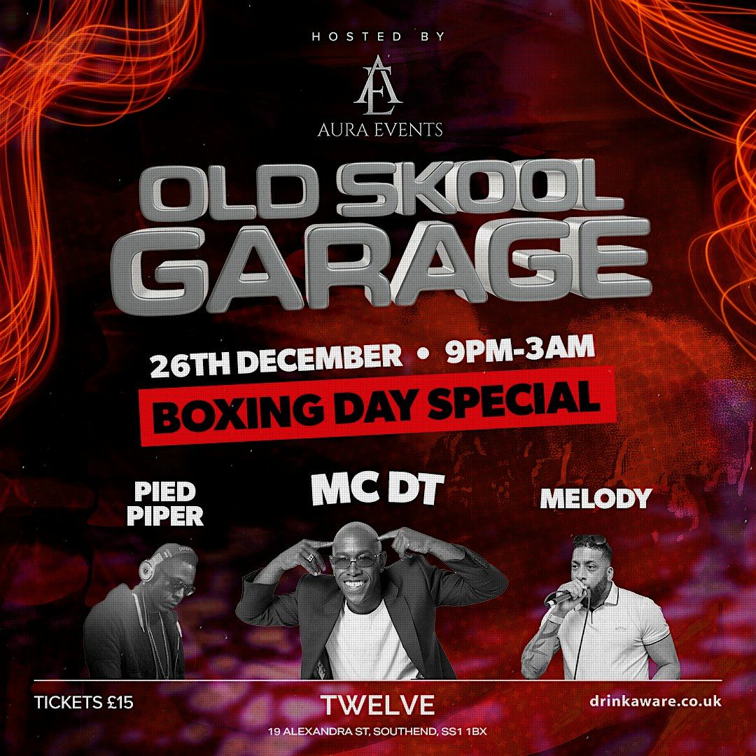 Old Skool Garage Party - Boxing day Special