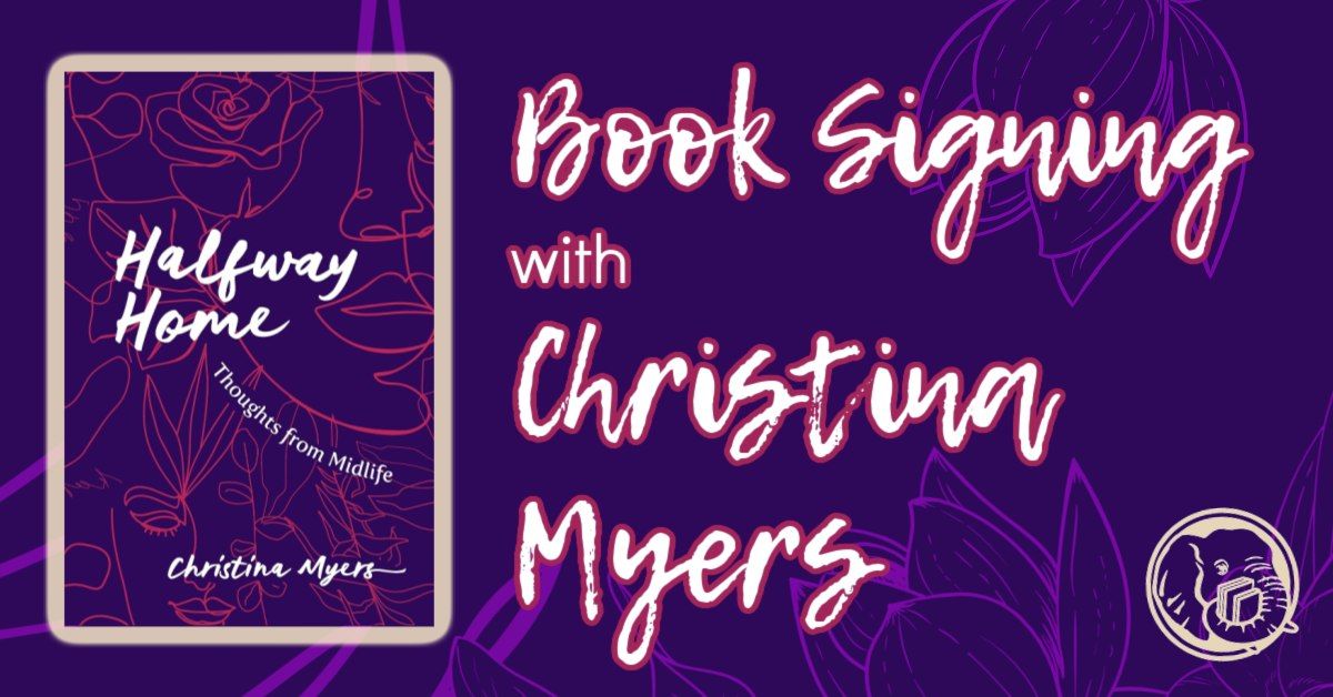 Halfway Home Book Signing with Christina Myers