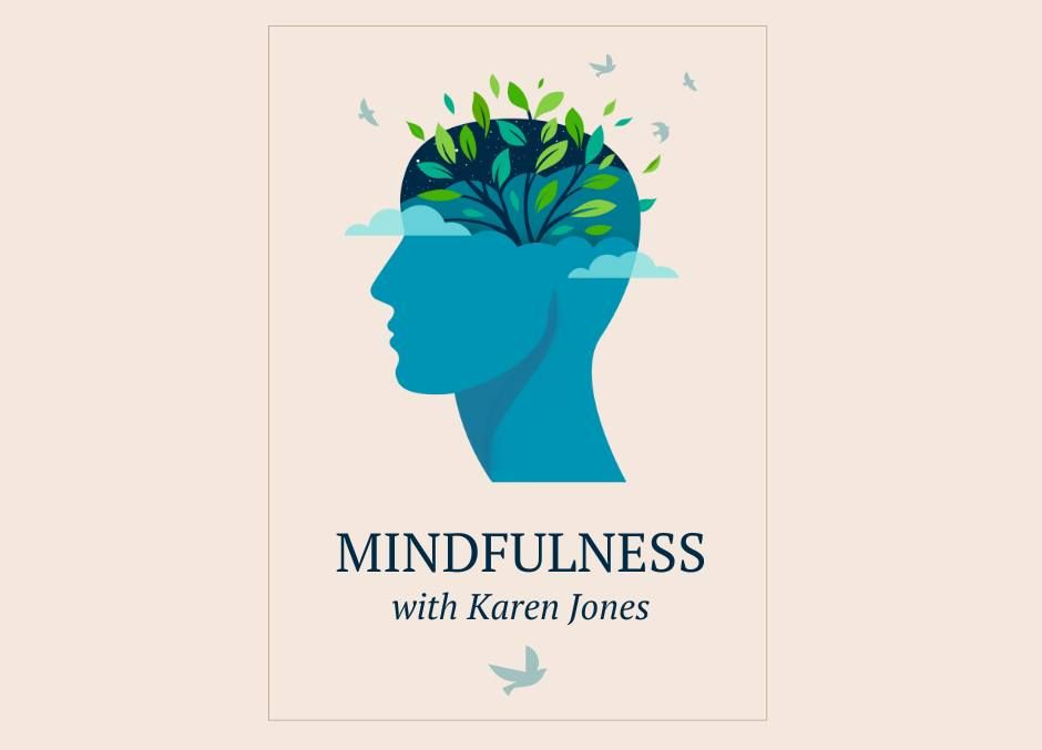 Mindfulness with Karen Jones