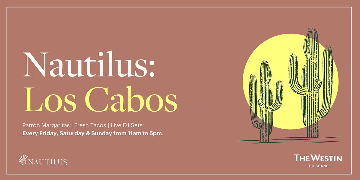 Nautilus: Los Cabos Weekends