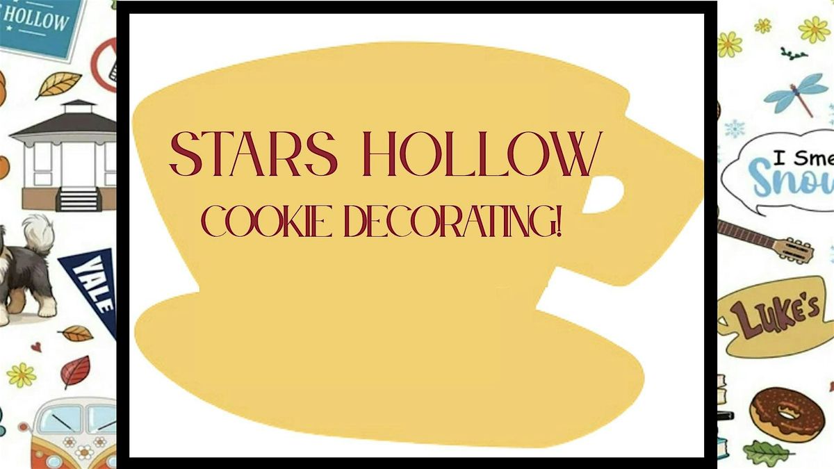 Stars Hollow:  Cookie Decorating Event