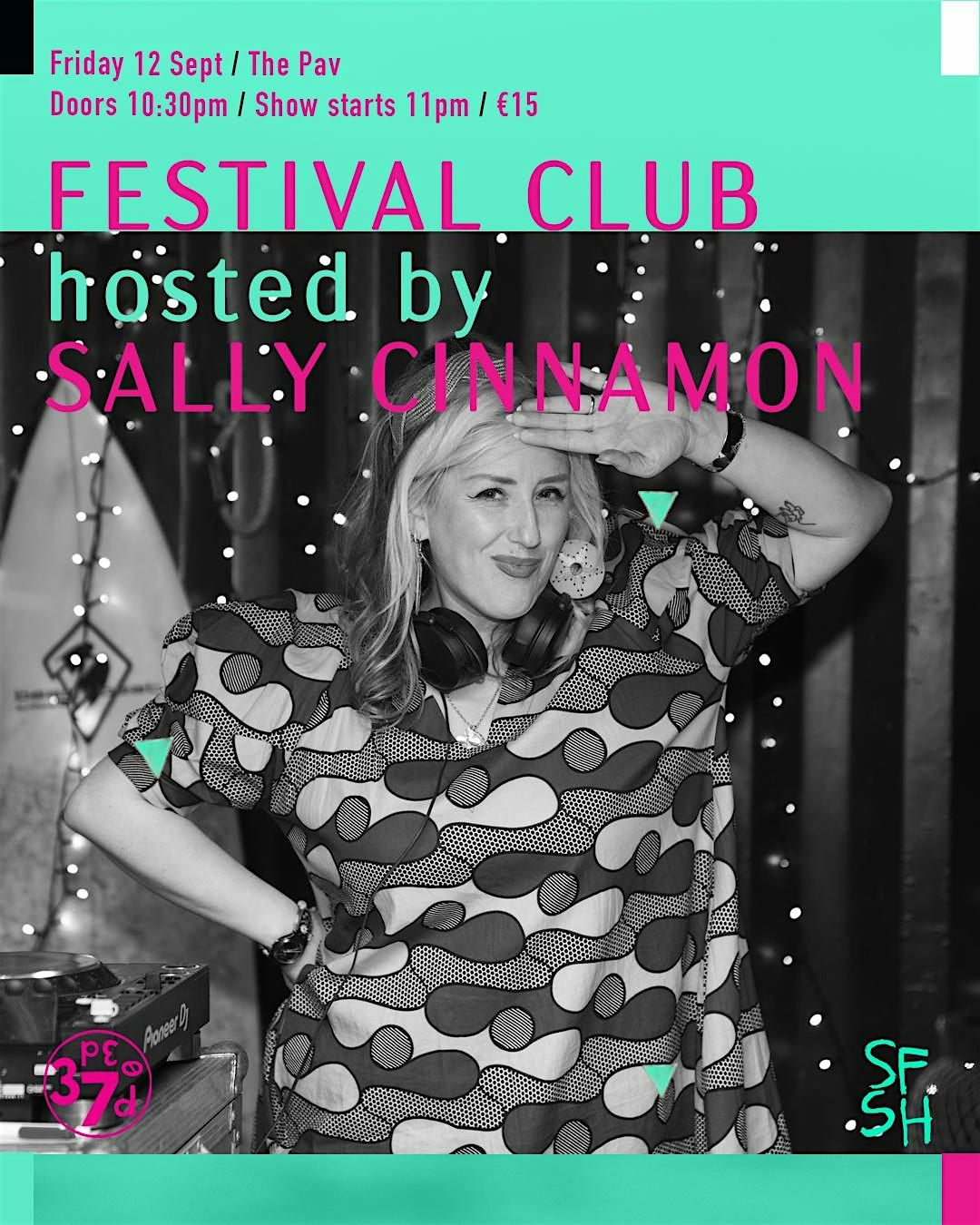 Festival Club hosted by Sally Cinnamon \/ Friday night