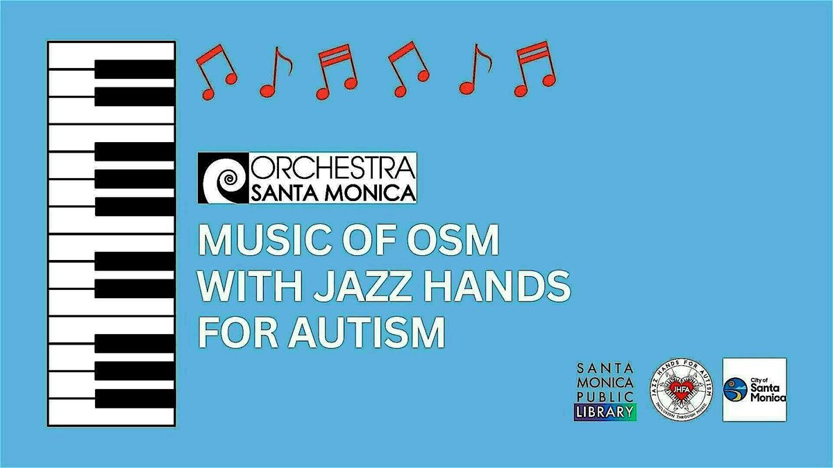 OSM Presents Music With Jazz Hands for Autism