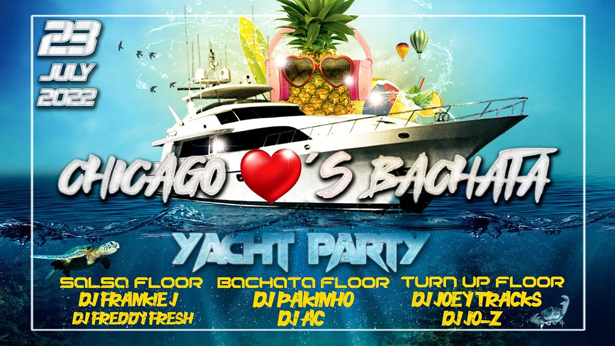 Chicago \u2764\ufe0f\u2018s Bachata Yacht Party