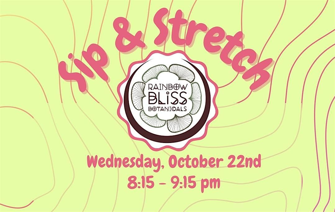 Sip & Stretch at Rainbow Bliss Botanicals Cafe