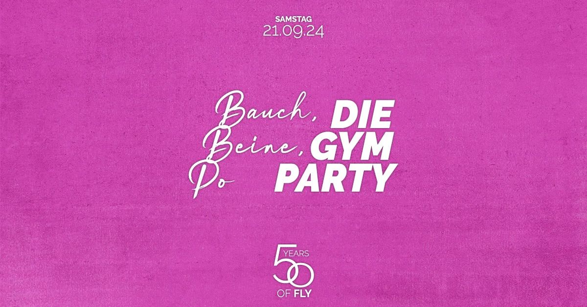 BAUCH, BEINE, PO - DIE GYM PARTY