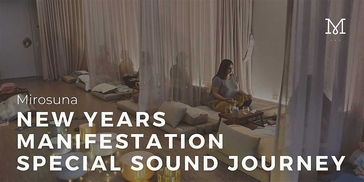 New Years Manifestation Special Sound Journey