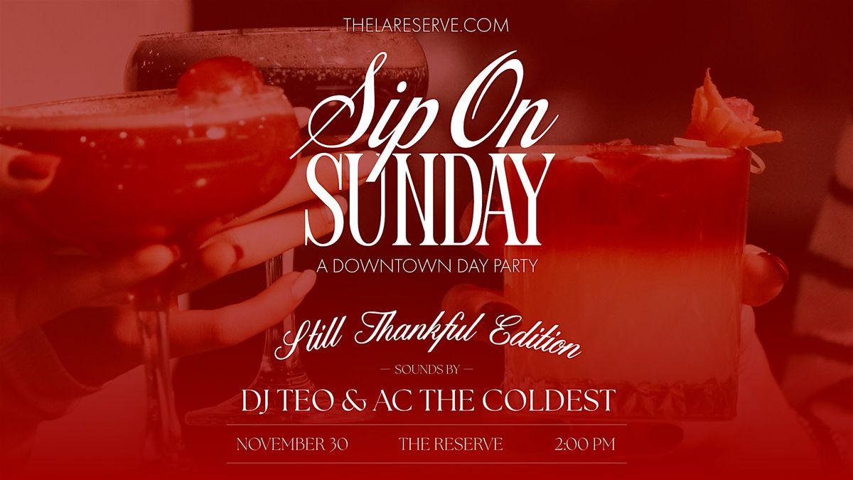 Sip on Sunday: A Downtown Day Party at The Reserve in Los Angeles