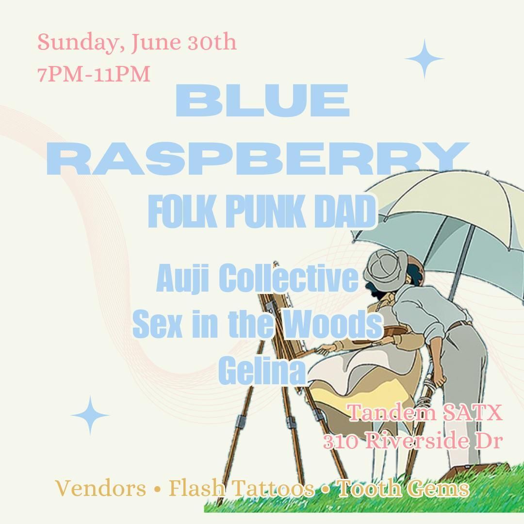 Blue Raspberry and Folk Punk Dad Music & Night Market