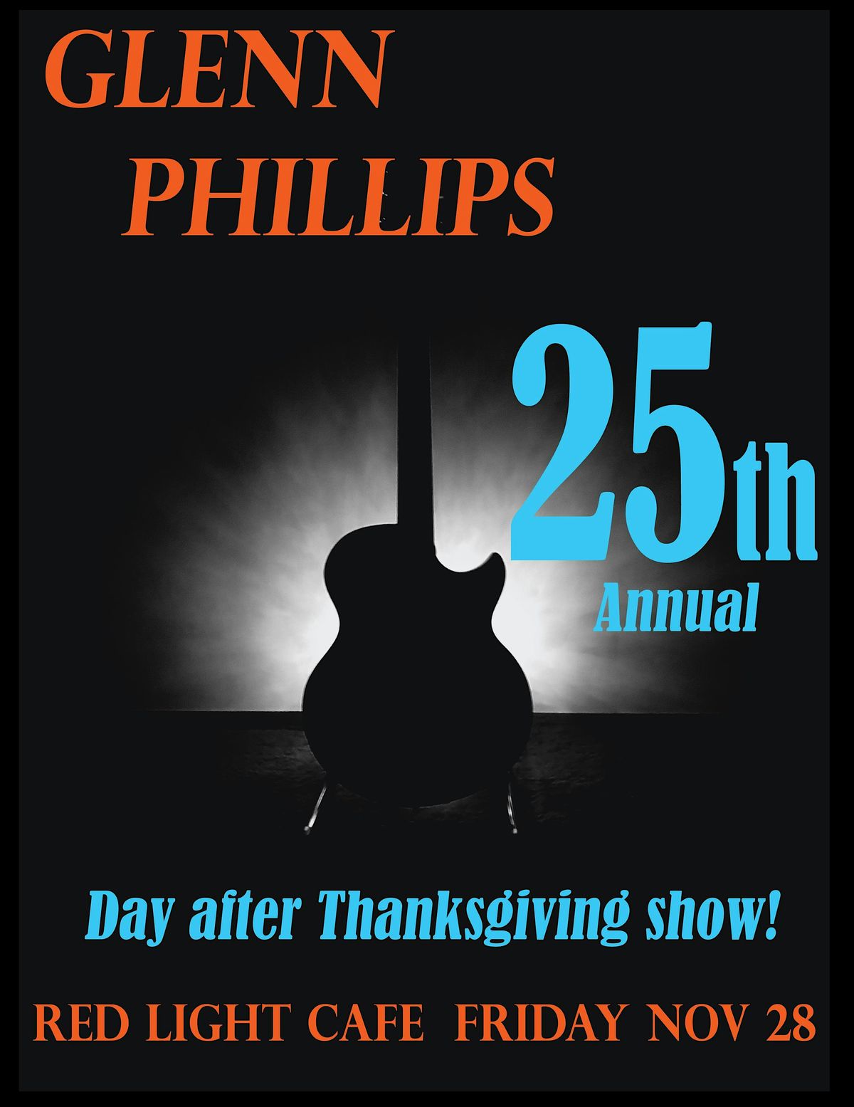 The 25th Annual Glenn Phillips Day-After-Thanksgiving Show