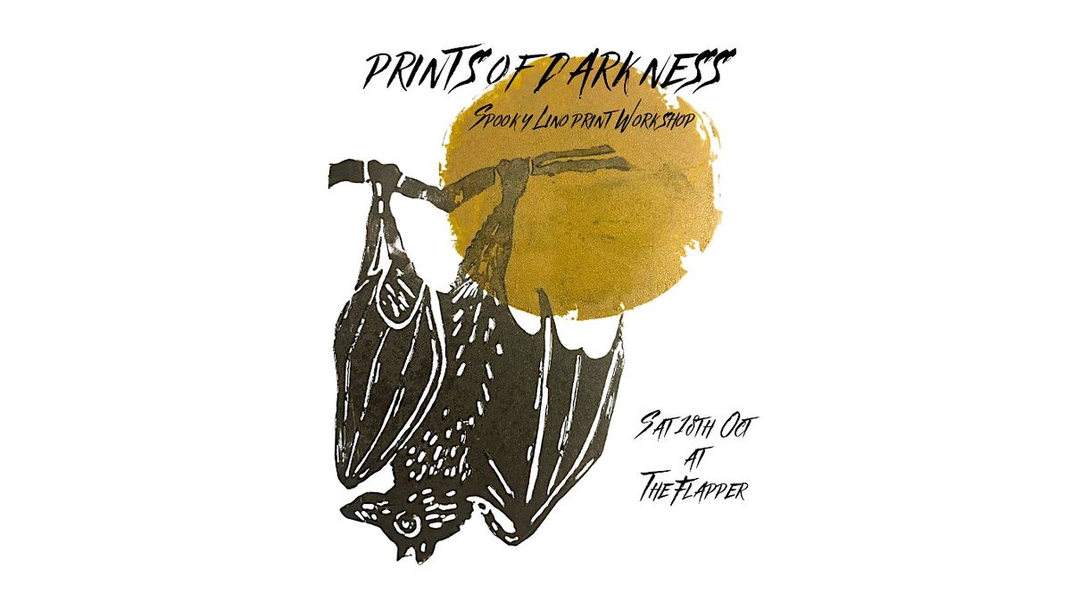 Prints of Darkness - Spooky Lino Print @ The Flapper