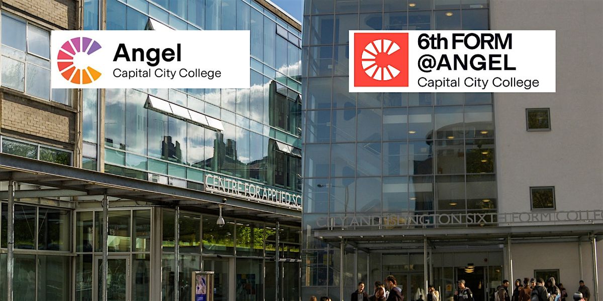Angel and Sixth Form campuses - open day - 11\/02\/26