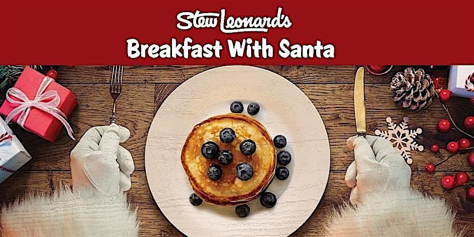 Breakfast with Santa at Stew Leonard's in East Meadow