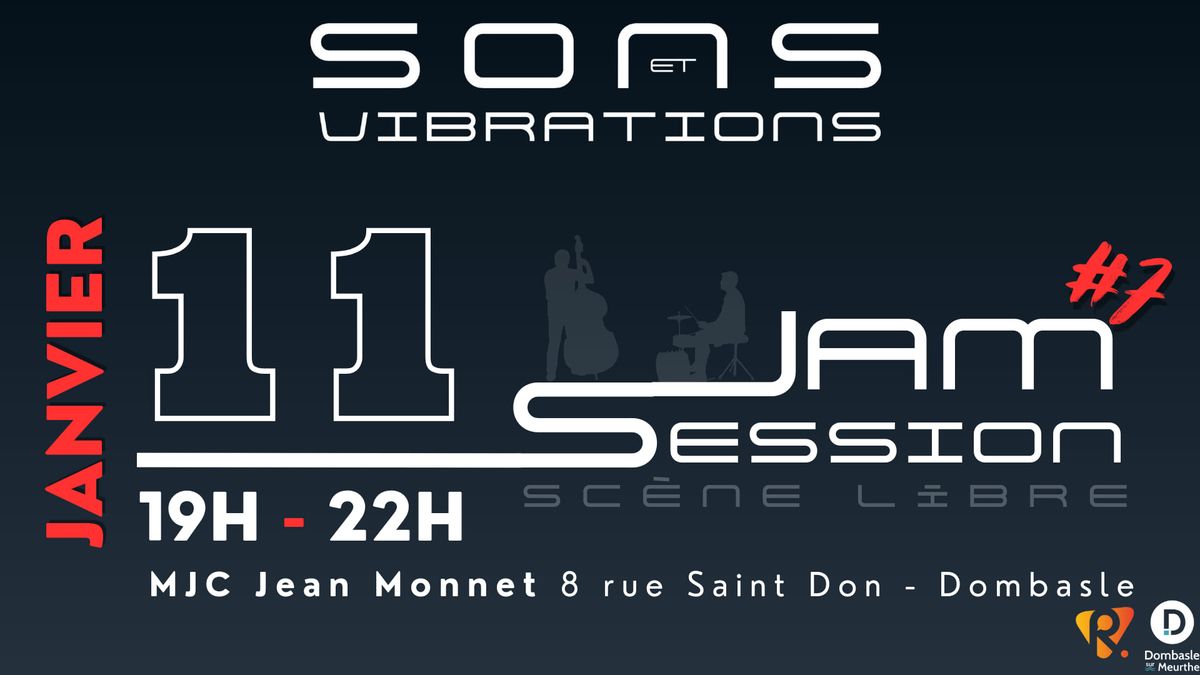 Jam Session \/ Sc\u00e8ne libre #7 - 11\/01\/25