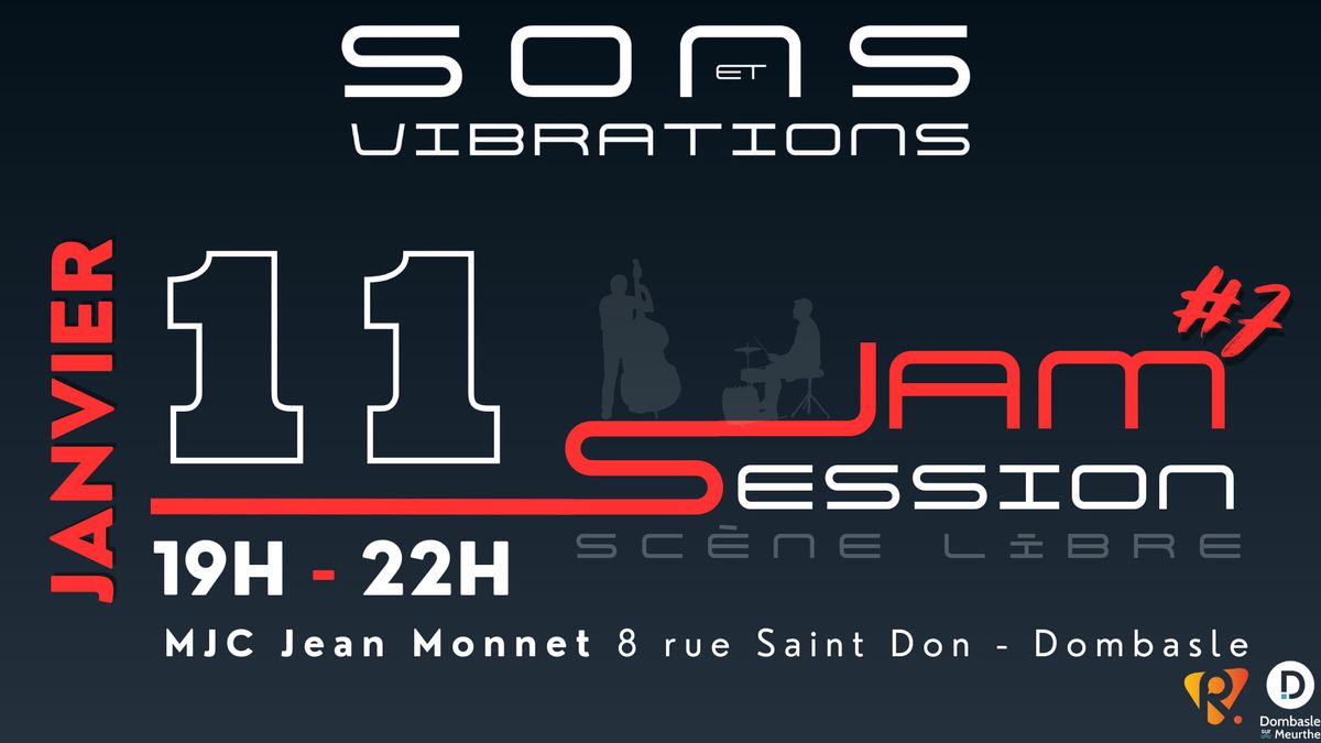 Jam Session \/ Sc\u00e8ne libre #7 - 11\/01\/25