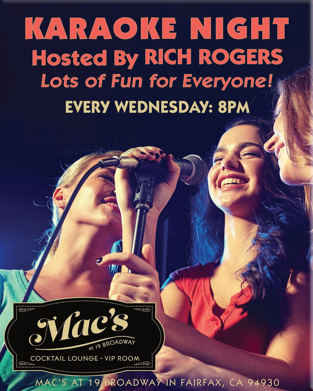 Karaoke Night at Mac\u2019s every Wedsenday\u2013 Hosted by Rich Rogers