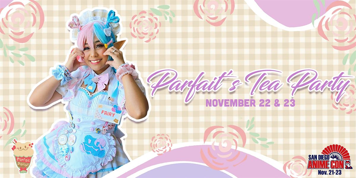 Parfait's Tea Party | San Diego Anime Con