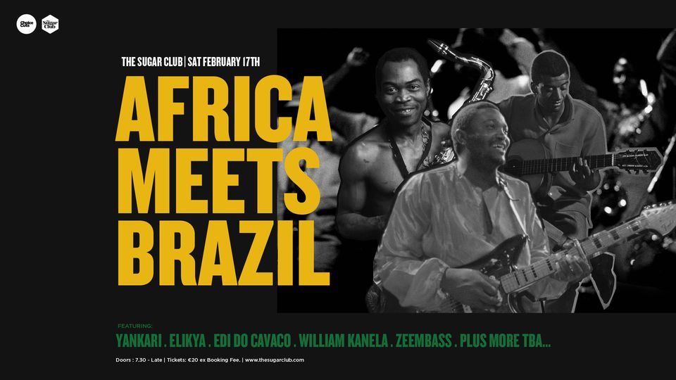 Africa Meets Brazil @ The Sugar Club