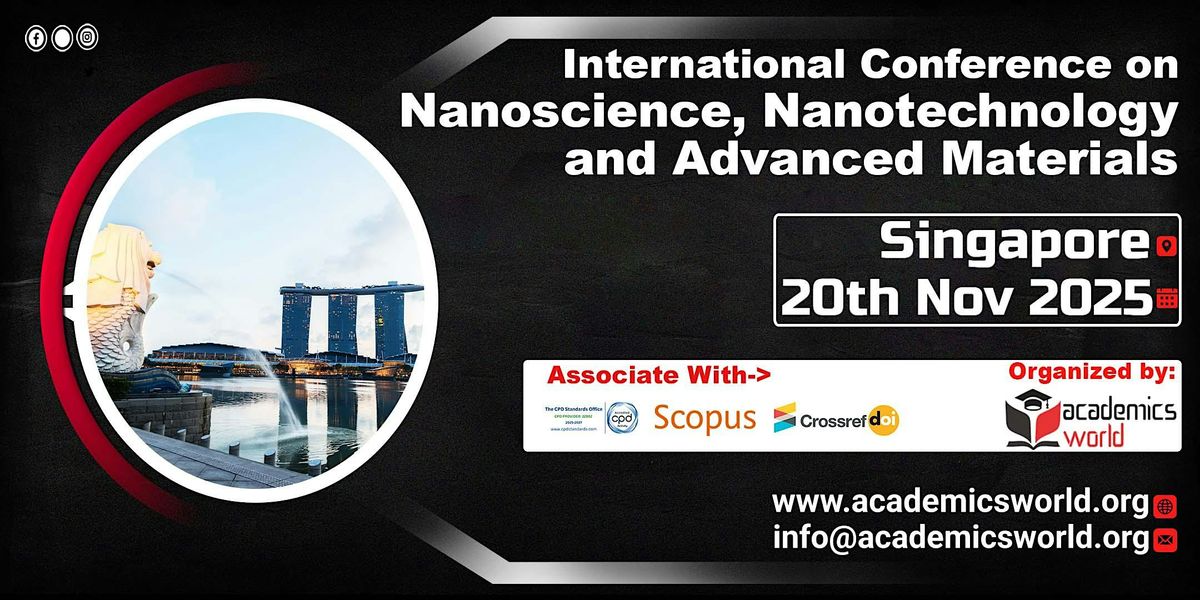 International Conference on Nanoscience, Nanotechnology and Advanced Mater
