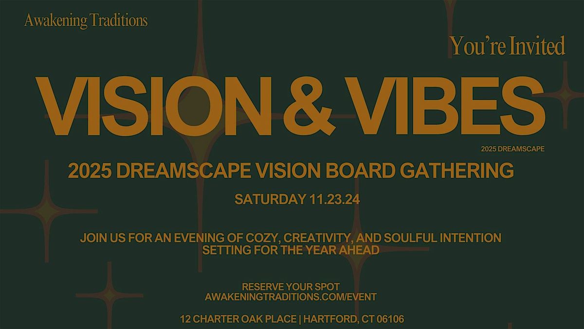 Vision & Vibes : 2025 Vision Board Gathering