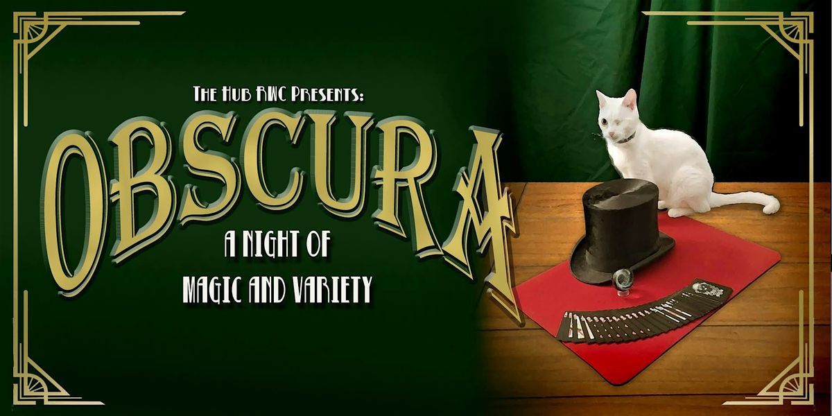 Obscura: A Night of Magic and Variety