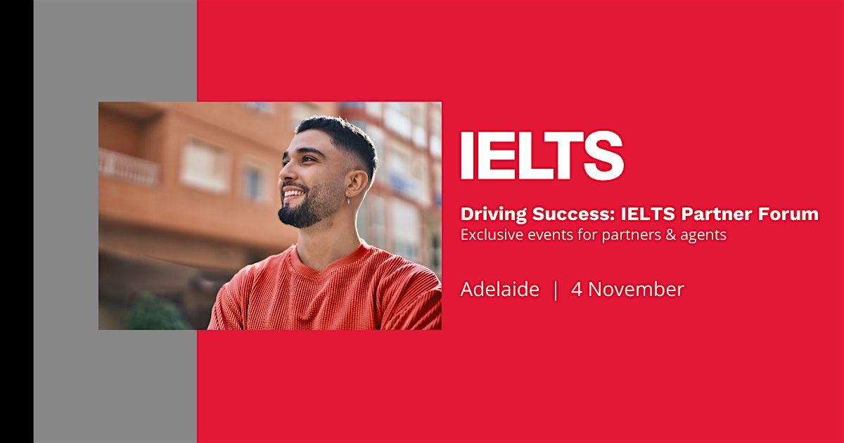 IELTS Partner Forum - Adelaide