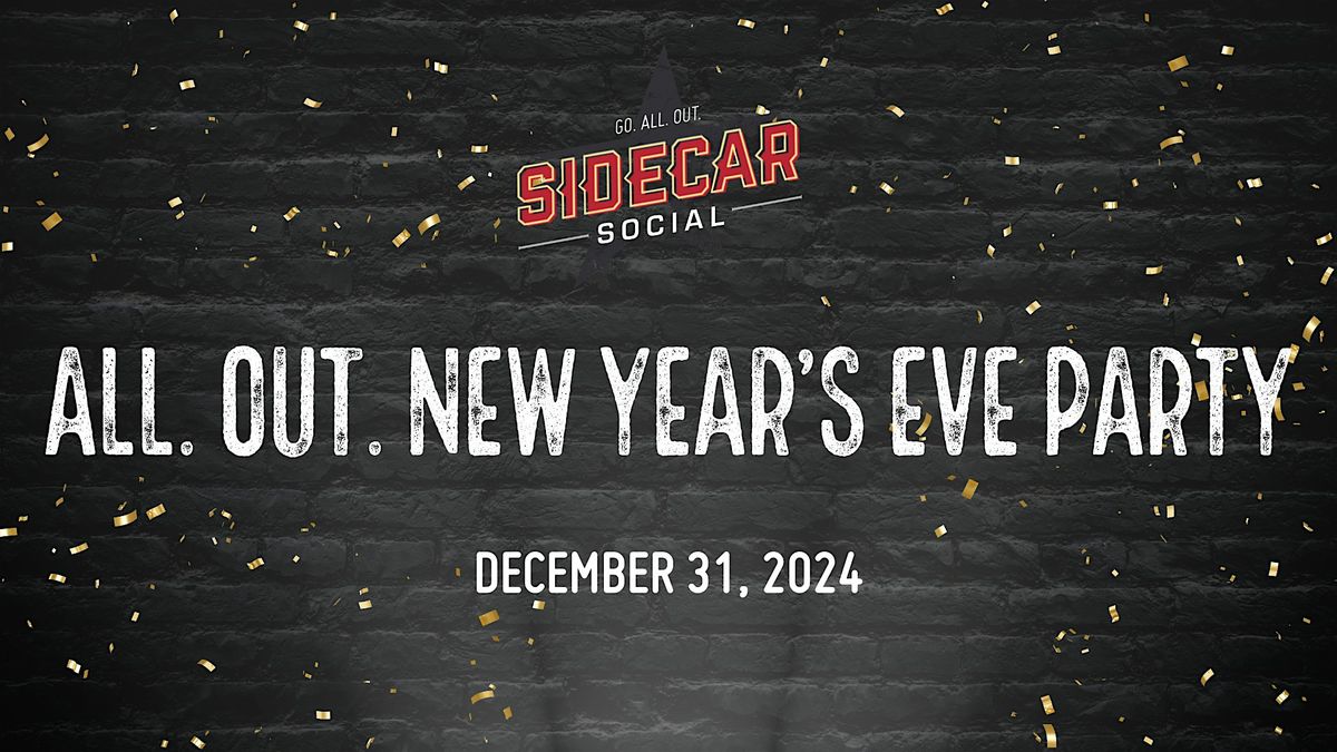 Sidecar Social Frisco: New Years Eve Celebration