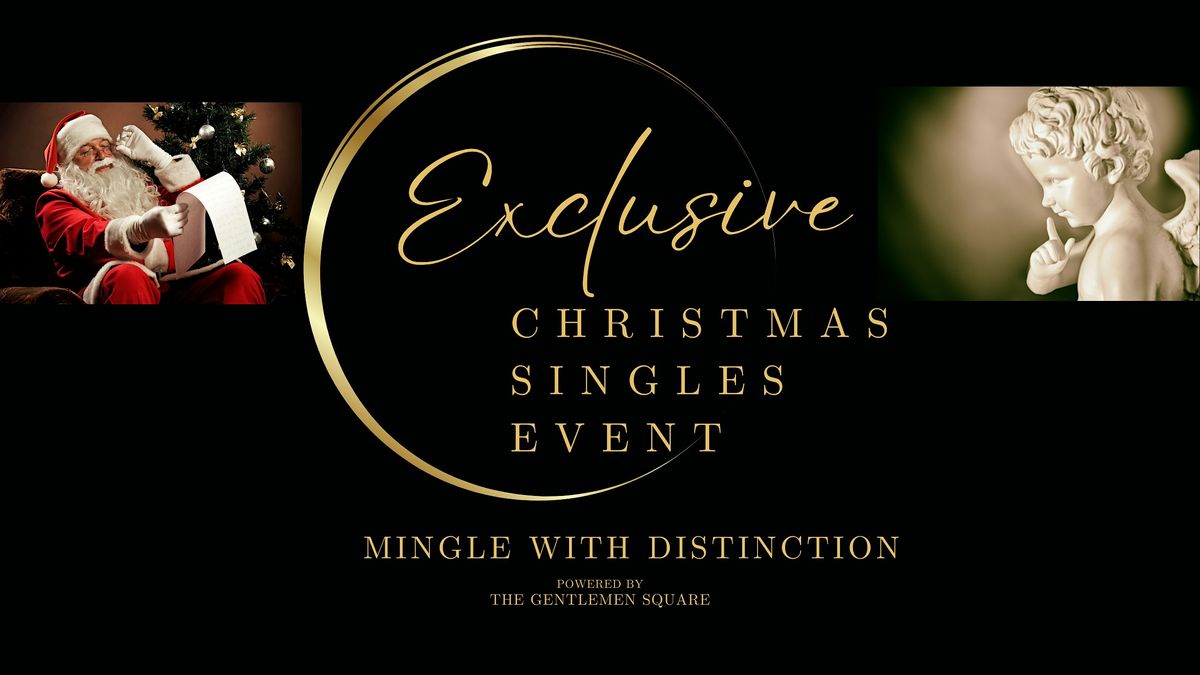 EXCLUSIVE CHRISTMAS SINGLES EVENT 45+