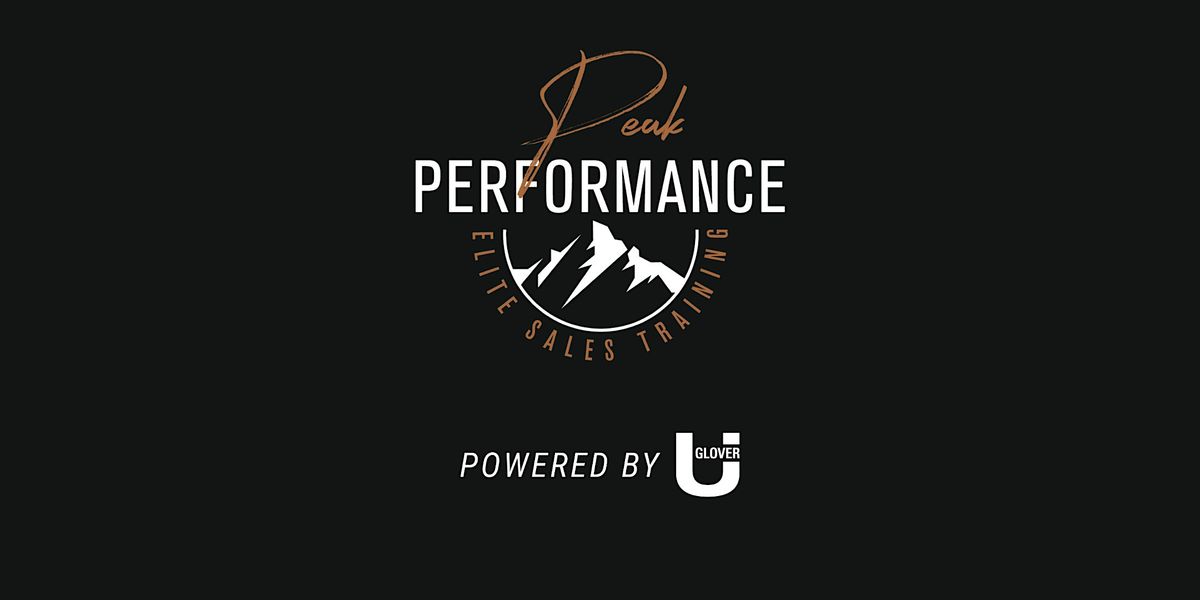 Peak Performance Elite Sales Training Powered By GloverU