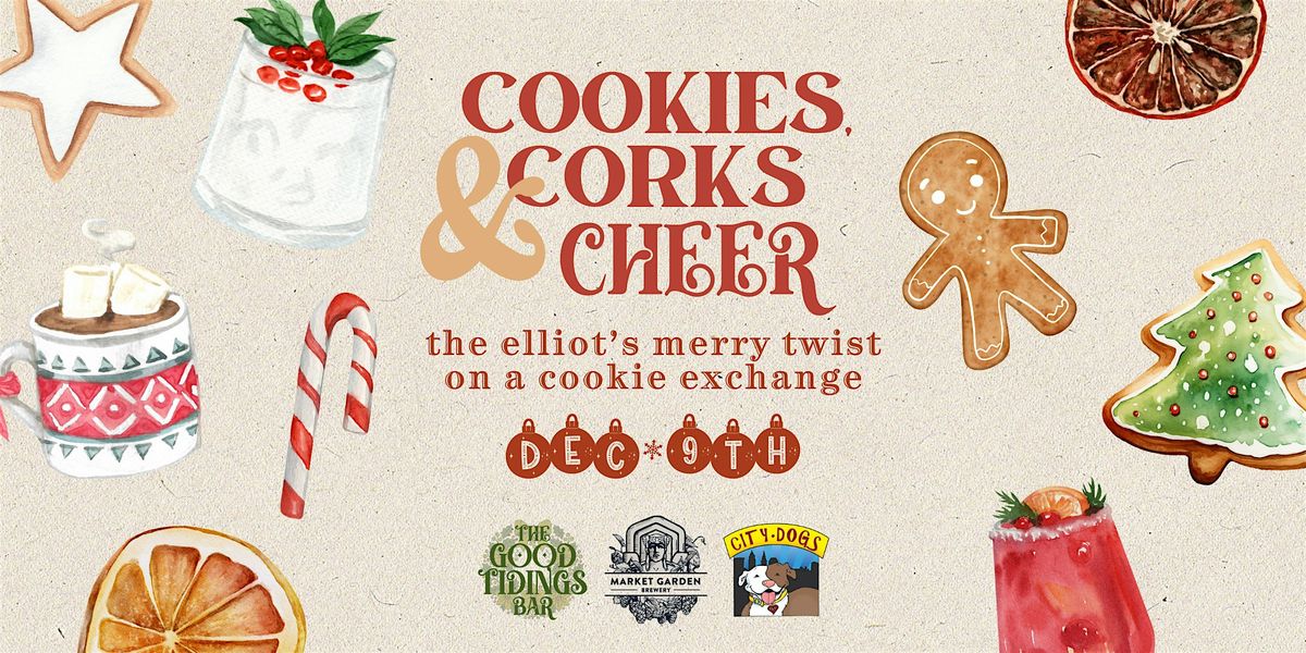 Cookies, Corks & Cheer! The Elliot's Merry Twist on a Cookie Exchange