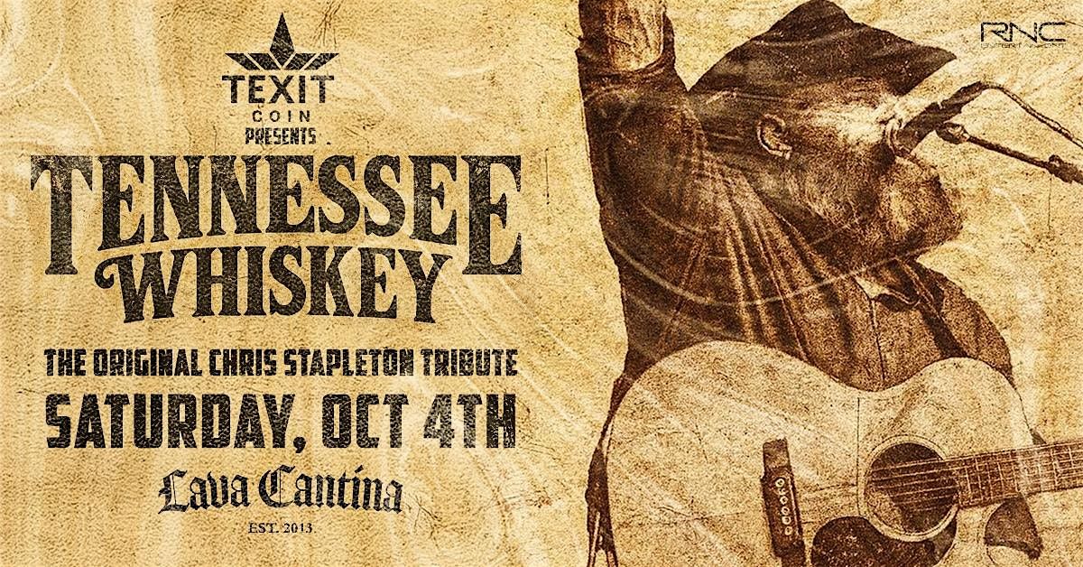Tennessee Whiskey - Chris Stapleton Tribute