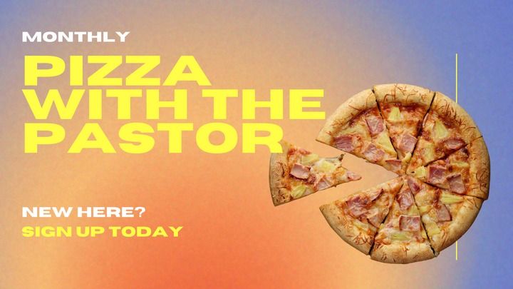 Pizza with the Pastor