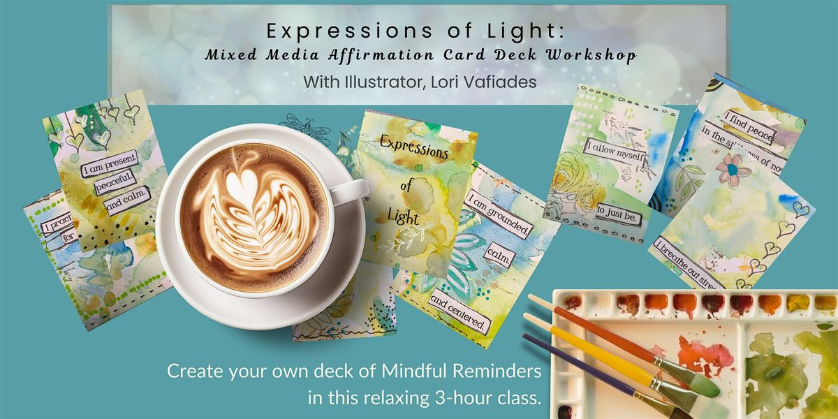 Expressions of Light: Mixed Media Affirmation Card Deck Workshop