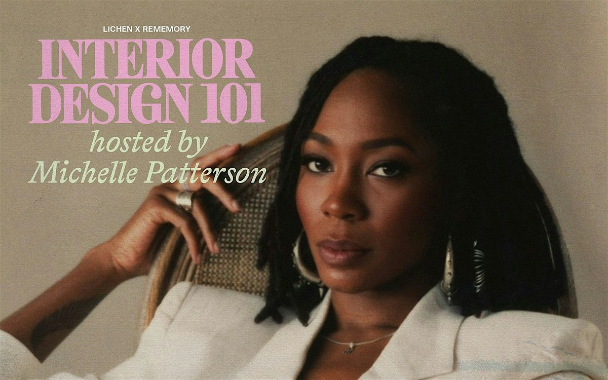 Rememory Presents: Interior Design 101 with Michelle Patterson