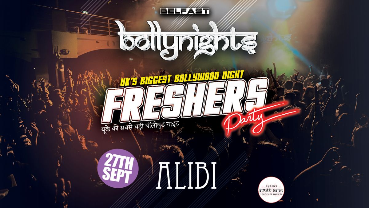 Bollynights Belfast \u2013 Freshers Party | Friday 27th September | ALIBI