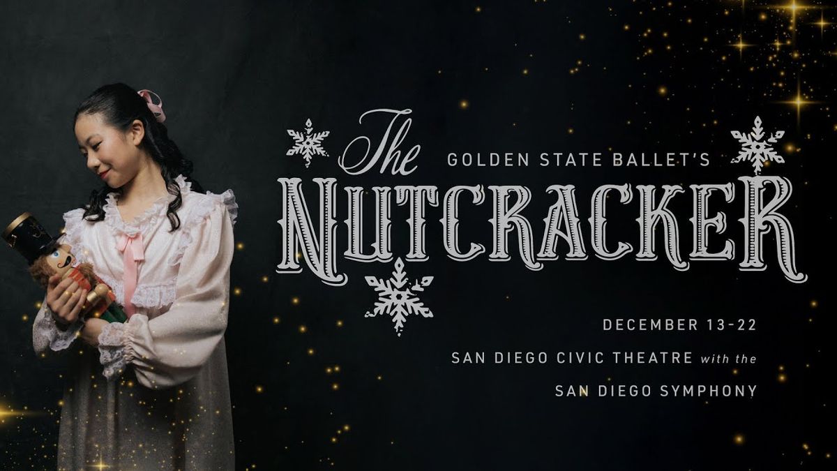 Golden State Ballet - The Nutcracker at San Diego Civic Theatre