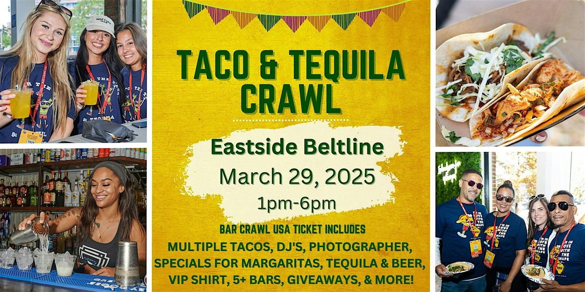 Beltline Taco & Tequila Bar Crawl USA: March 29th