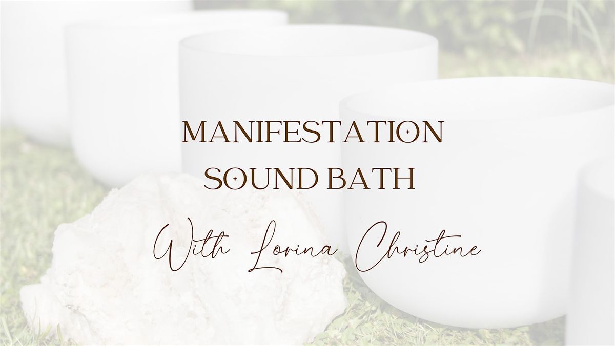 Manifestation Crystal Sound Bath