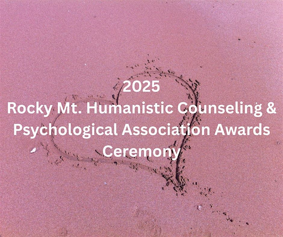 2025 Rocky Mt. Humanistic Counseling & Psych Association Awards Ceremony