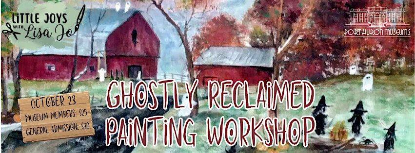 Ghostly Reclaimed Painting Workshop