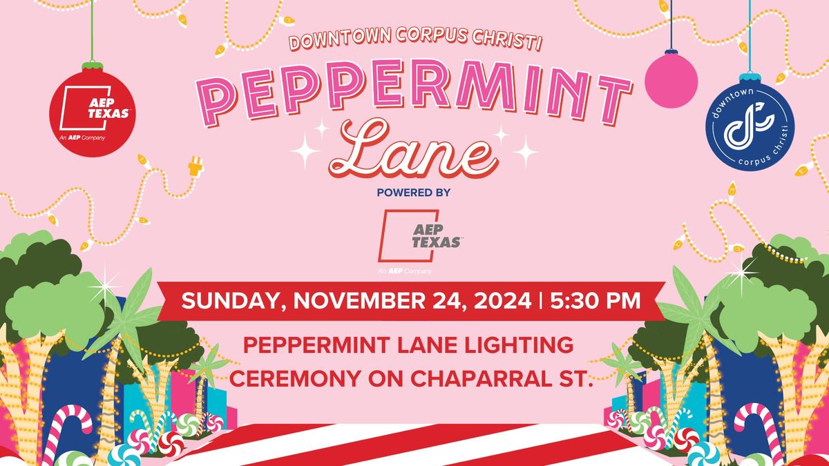 Peppermint Lane Lighting Ceremony Powered by AEP Texas