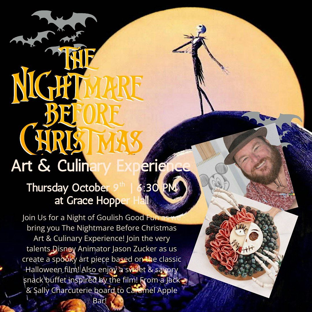 Nightmare Before Christmas Art & Culinary Experience- Grace Hopper Hall