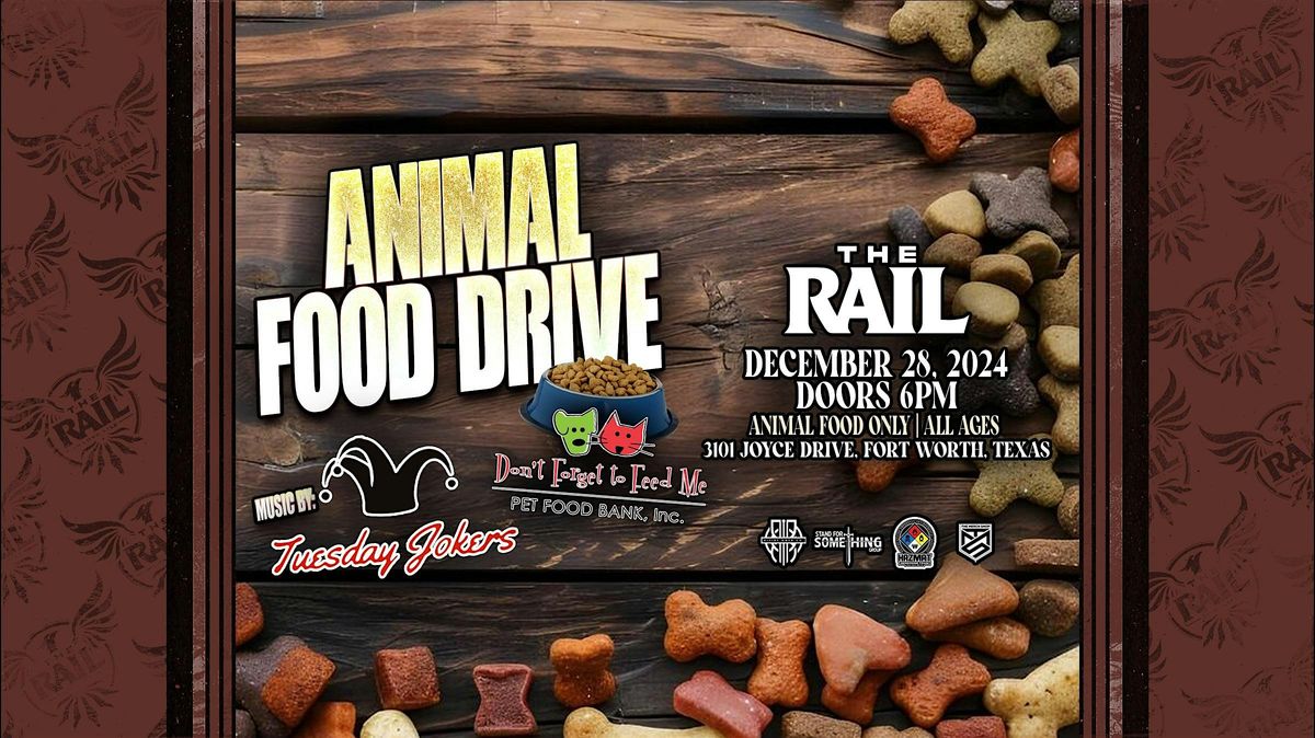 Don't Forget to Feed Me Animal Food Drive at The Rail!