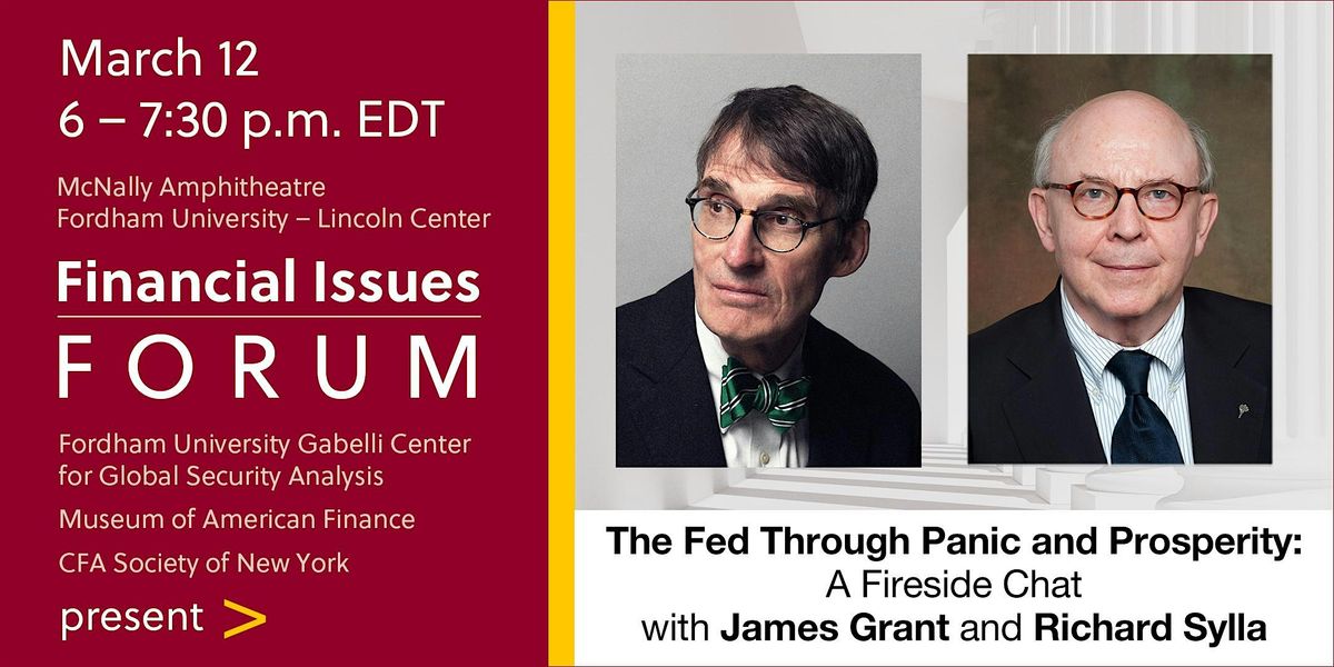 Financial Issues Forum Presents: James Grant and Richard Sylla