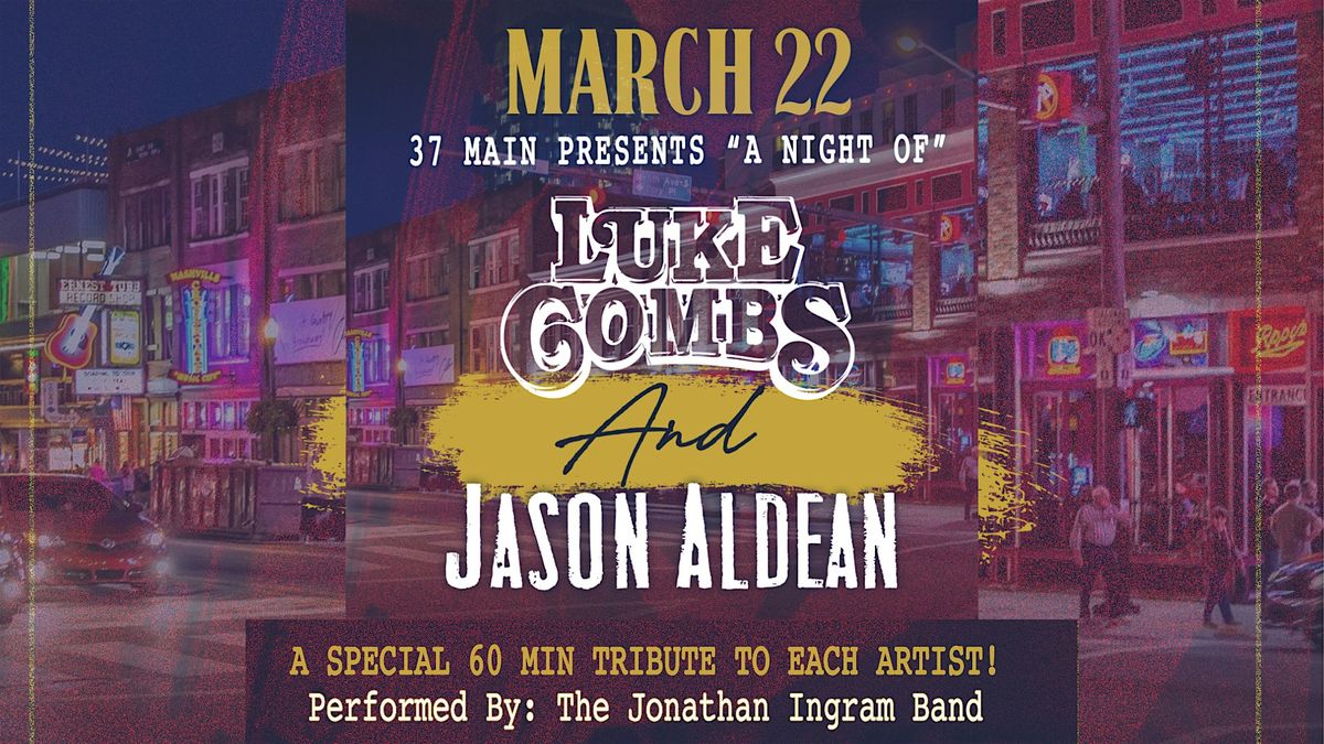 A Night of Luke Combs & Jason Aldean performed by The Jonathan Ingram Band