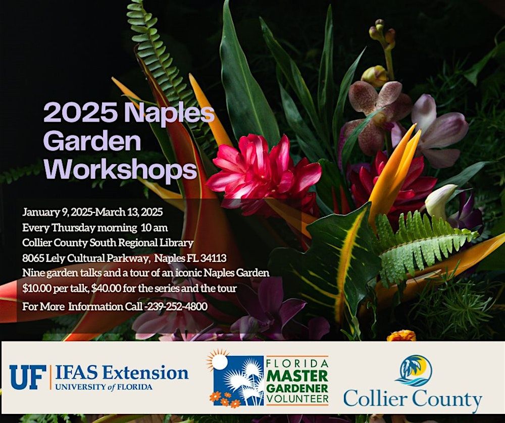 2025 Naples Garden Workshop