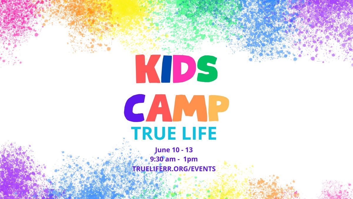 True Life Kids Camp